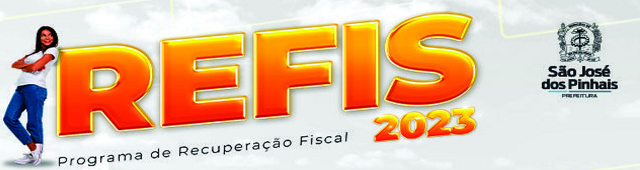 SÃO JOSÉ DOS PINHAIS: PROGRAMA DE RECUPERAÇÃO FISCAL (REFIS 2023) SE ENCERRA EM 30/06/2023